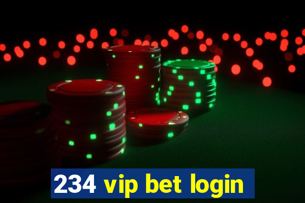 234 vip bet login